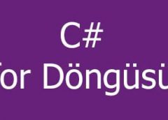 C# Console Uygulamaları (for döngüsü)
